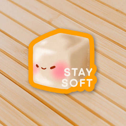 Stay Soft Tofu Sticker