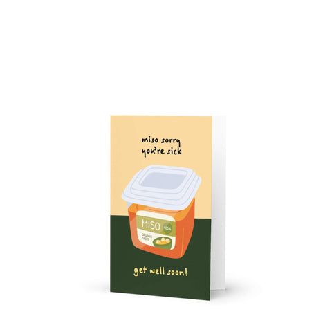 Miso Sorry You’re Sick | Funny Get Well Cards Japanese Paste Encouragement
