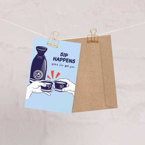Sip Happens Funny Greeting Card | Japanese Sake Wine Friendship Cards