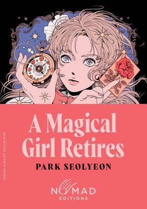 A Magical Girl Retires (Nomad Edition) : Park Seolyeon