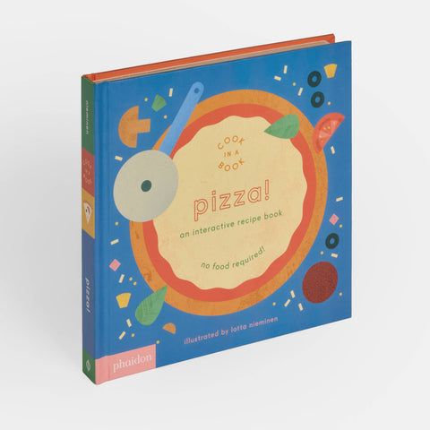 Pizza!: An Interactive Recipe Book