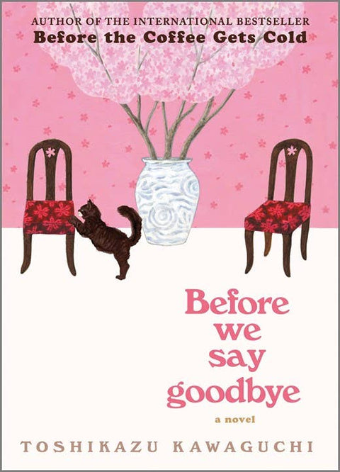Before We Say Goodbye : Toshikazu Kawaguchi