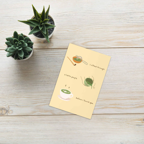 Sifted a Latte | Japanese Green Tea Thinking of You Asian Greeting Card